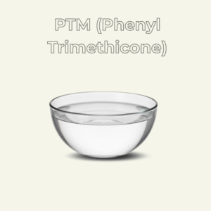PTM (Phenyl Trimethicone)
