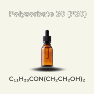 POLYSORBATE 20 (P20)